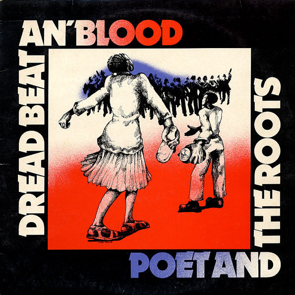 Poet And The Roots : Dread Beat An' Blood (LP, Album, A2/)