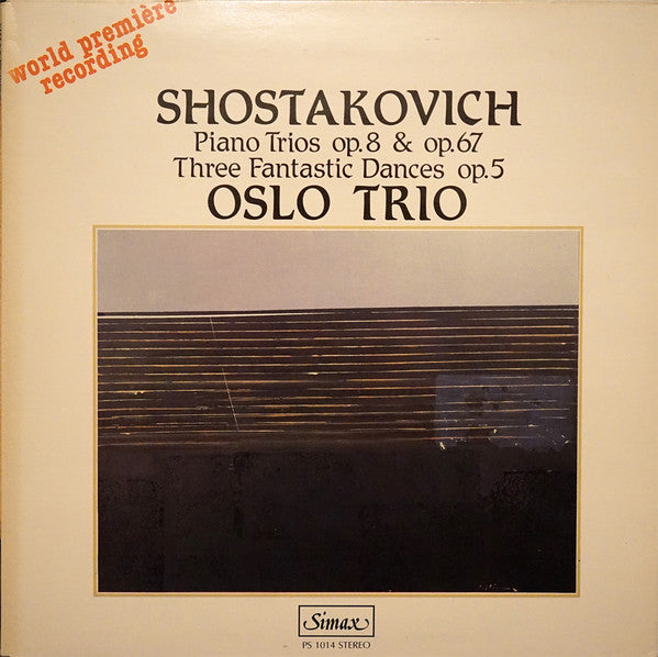 Dmitri Shostakovich, Oslo Trio ~ Piano Trios Op. 8 & Op. 67 / Three Fantastic Dances Op. 5 (Vinyl) - Djungel & Jazz