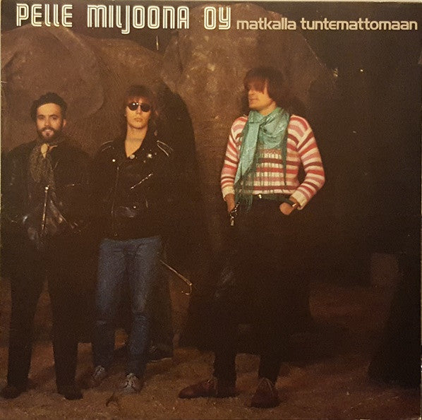 Pelle Miljoona Oy : Matkalla Tuntemattomaan (LP, Album)