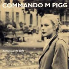 Commando M Pigg ~ Sommarn Dör (Vinyl) - Djungel & Jazz