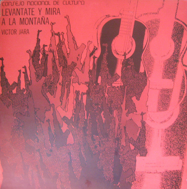Victor Jara ~ Levantate Y Mira A La Montaña (Vinyl) - Djungel & Jazz