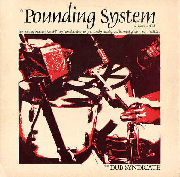Dub Syndicate : The Pounding System (Ambience In Dub) (LP, Album)