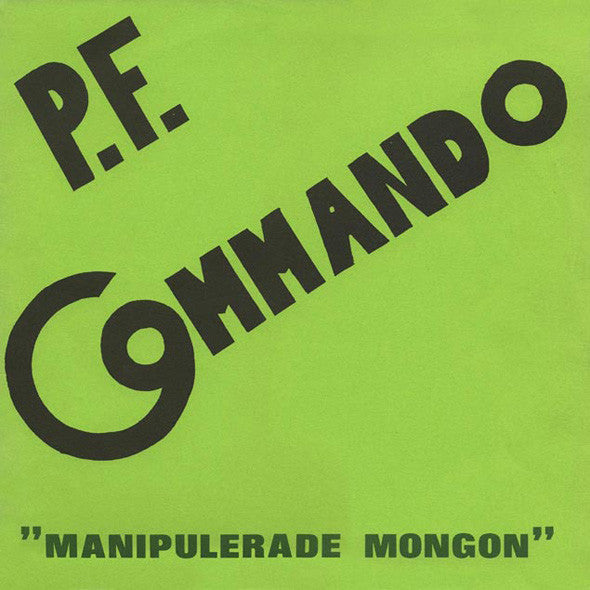 P.F. Commando : Manipulerade Mongon (LP, Album)