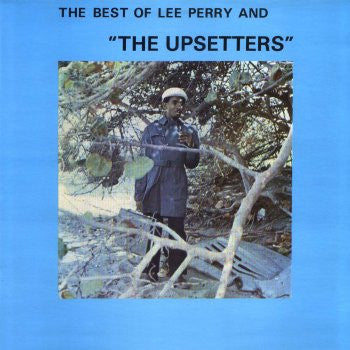 Lee Perry & The Upsetters : The Best Of Lee Perry And "The Upsetters" (LP, RE)
