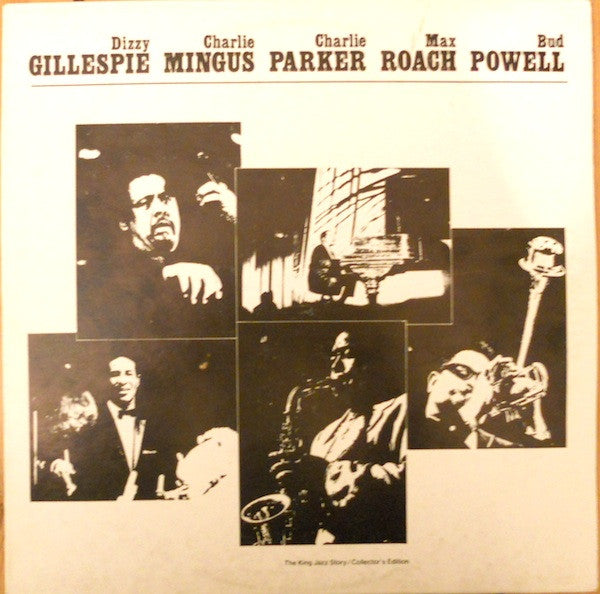Dizzy Gillespie, Charles Mingus, Charlie Parker, Max Roach, Bud Powell : Last Time Together - At The Massey Hall (Toronto May 15th, 1953) (LP, Album, RE)