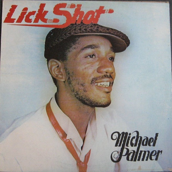 Michael Palmer : Lick Shot (LP, Album, RE)