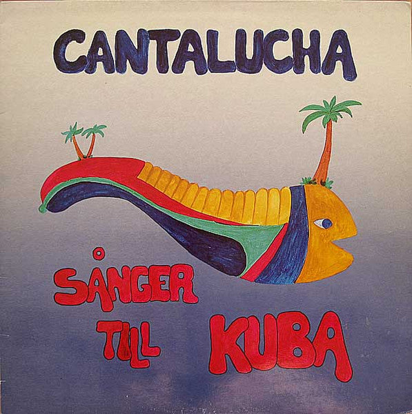 Cantalucha ~ Sånger Till Kuba (Vinyl) - Djungel & Jazz