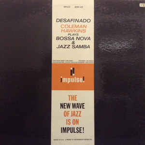 Coleman Hawkins ~ Desafinado: Bossa Nova & Jazz Samba (Vinyl) - Djungel & Jazz