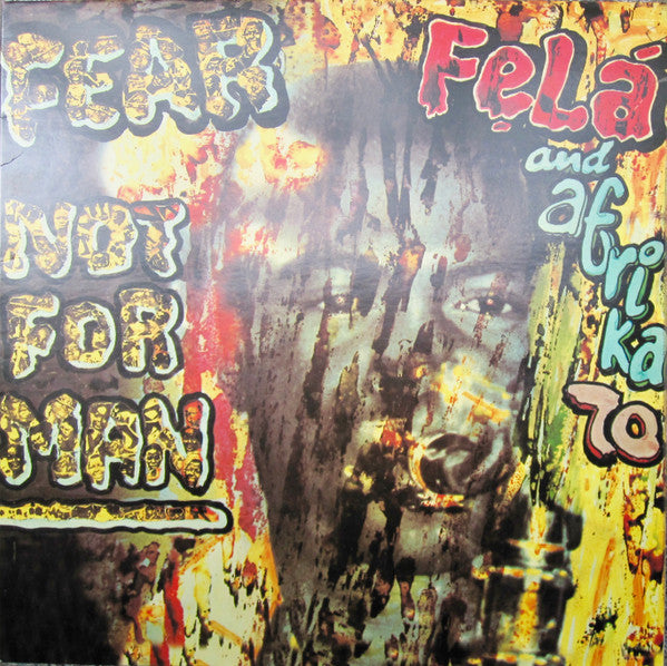Fẹlá And Afrika 70 ~ Fear Not For Man (Vinyl) - Djungel & Jazz