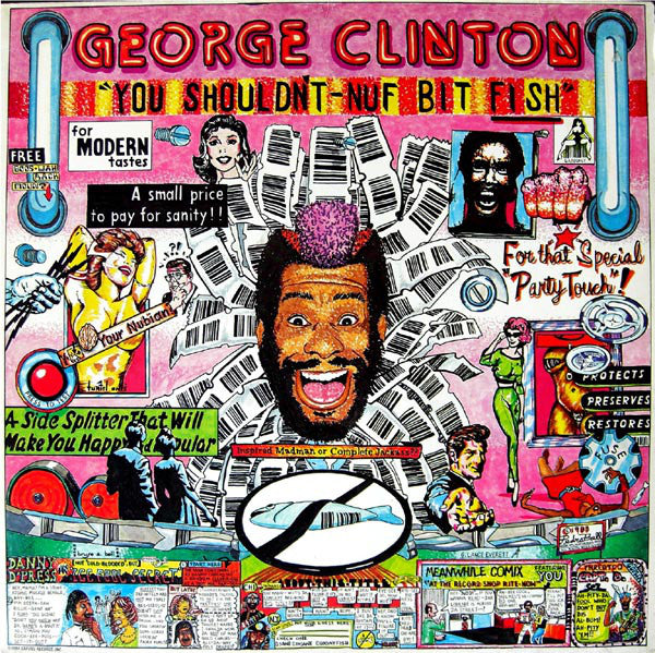 George Clinton : You Shouldn't-Nuf Bit Fish (LP, Album, M/Print)