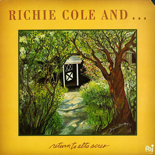 Richie Cole ~ Return To Alto Acres (Vinyl) - Djungel & Jazz