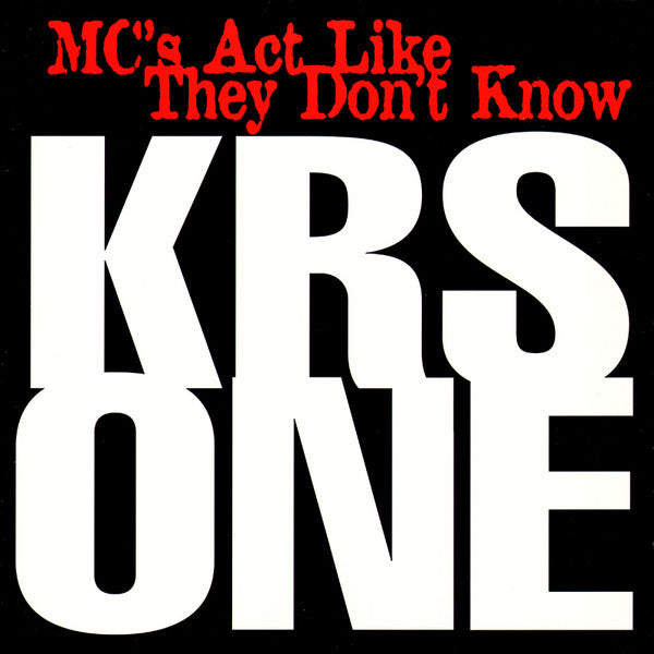 KRS ONE ~ MC's Act Like They Don't Know (Vinyl) - Djungel & Jazz