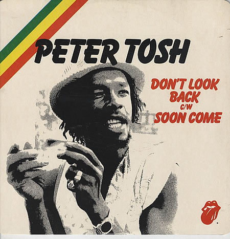 Peter Tosh : Don't Look Back c/w Soon Come (12")