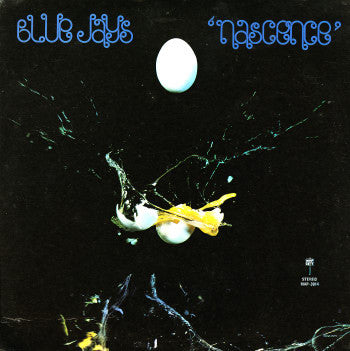 The Blue Jays (2) : Nascence (LP, Album)