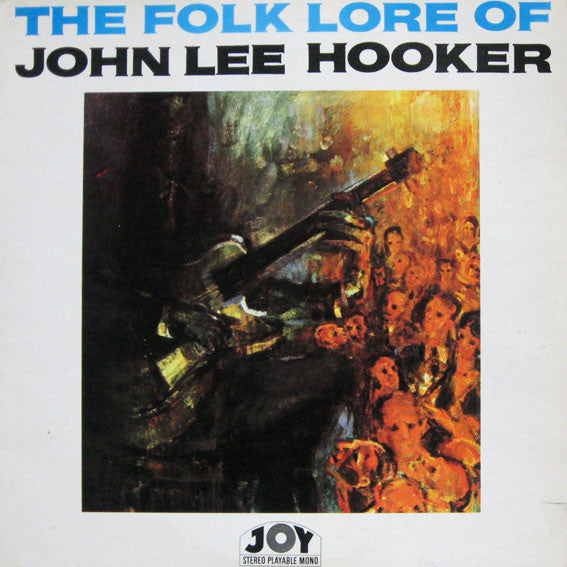 John Lee Hooker : The Folk Lore Of John Lee Hooker (LP, Album, RE)