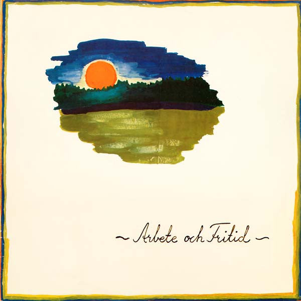 Arbete Och Fritid : Arbete Och Fritid (LP, Album)