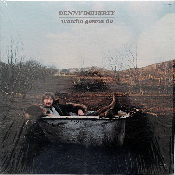 Denny Doherty ~ Watcha Gonna Do (Vinyl) - Djungel & Jazz