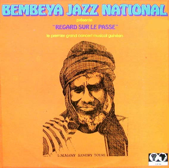 Bembeya Jazz National ~ Regard Sur Le Passe (Vinyl) - Djungel & Jazz