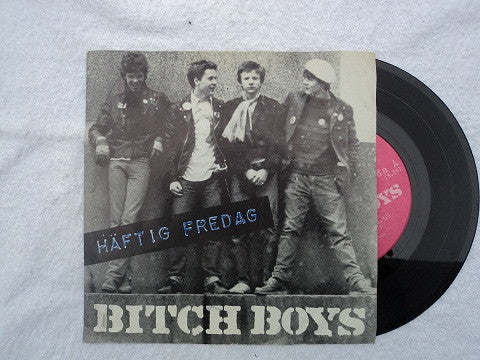 Bitch Boys (2) : Häftig Fredag (7", EP)