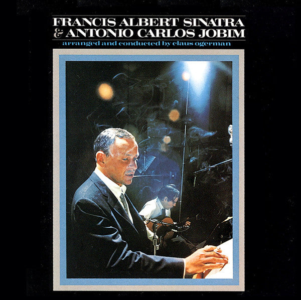 Frank Sinatra & Antonio Carlos Jobim : Francis Albert Sinatra & Antonio Carlos Jobim (CD, Album, RE, RM)