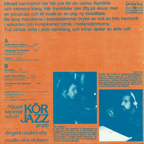 Mikaeli Kammarkör, Olov Olofsson ~ Dagen Skimrar I Gräset ... Mikaeli Kammarkör Och En Jazzgrupp (Vinyl) - Djungel & Jazz