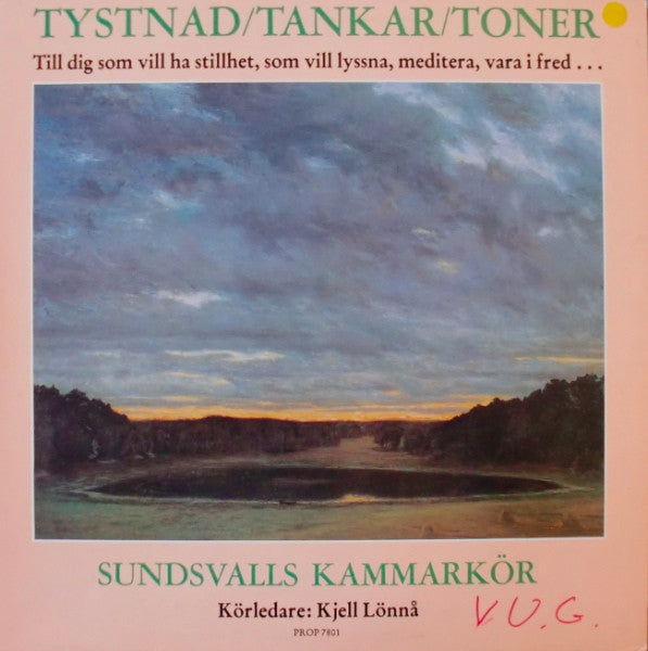 Sundsvalls Kammarkör ~ Tystnad/Tankar/Toner - Till Dig Som Vill Ha Stillhet, Som Vill Lyssna, Mediter, Vara I Fred... (Vinyl) - Djungel & Jazz