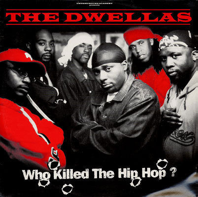 Cella Dwellas : Who Killed The Hip Hop? (12")