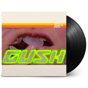 Kaitlyn Aurelia Smith – Gush (LP)