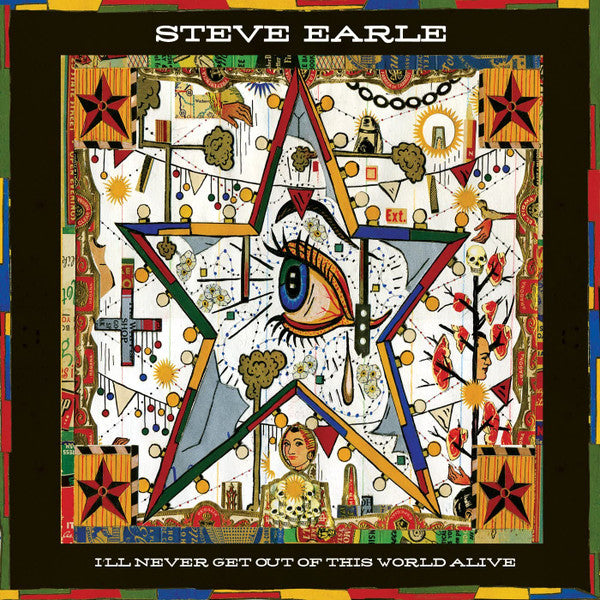 Steve Earle ~ I'll Never Get Out Of This World Alive (Vinyl) - Djungel & Jazz