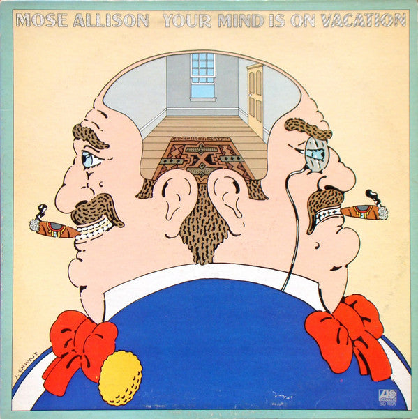 Mose Allison ~ Your Mind Is On Vacation (Vinyl) - Djungel & Jazz