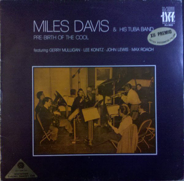 Miles Davis & His Tuba Band ~ Pre-Birth Of The Cool (Vinyl) - Djungel & Jazz