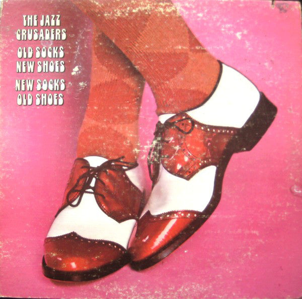 The Jazz Crusaders* : Old Socks, New Shoes...New Socks, Old Shoes (LP, Album, Gat)