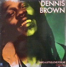 Dennis Brown : Save A Little Love For Me (12")