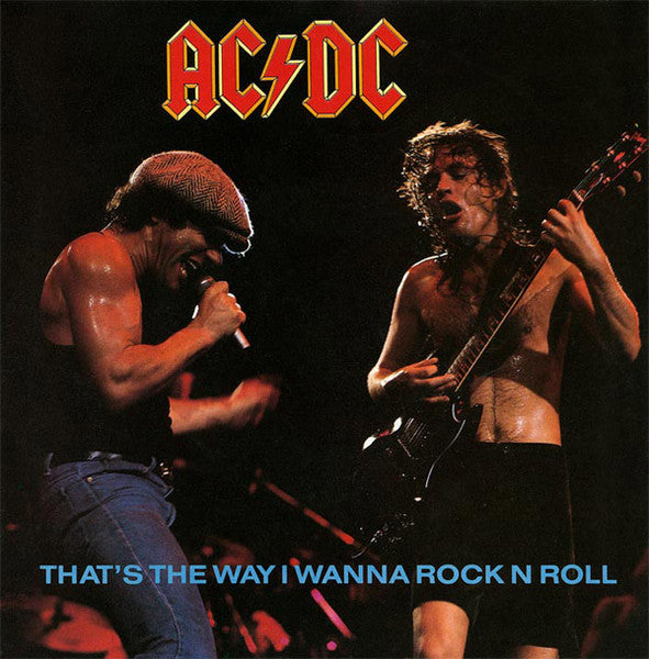 AC/DC : That's The Way I Wanna Rock N Roll (7", Single)