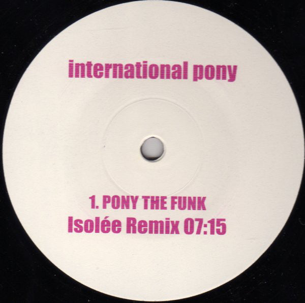 International Pony : Pony The Funk / Superyou (Remixes) (12", Promo)