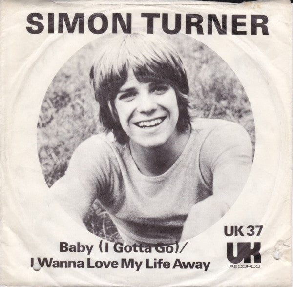 Simon Turner ~ Baby (I Gotta Go) / I Wanna Love My Life Away (Vinyl) - Djungel & Jazz
