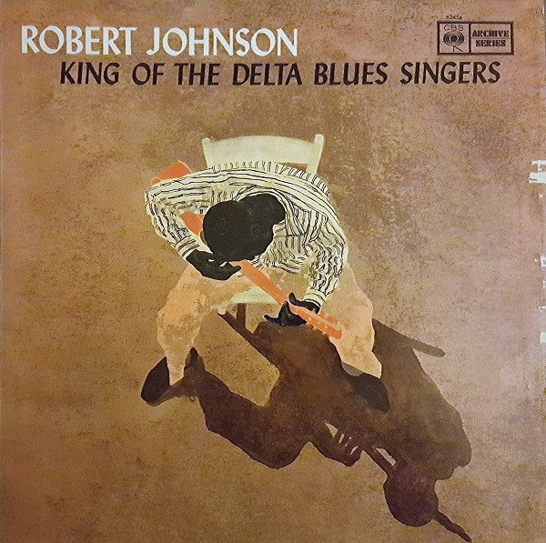 Robert Johnson ~ King Of The Delta Blues Singers (Vinyl) - Djungel & Jazz