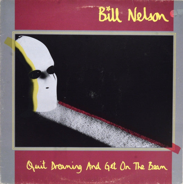 Bill Nelson ~ Quit Dreaming And Get On The Beam (Vinyl) - Djungel & Jazz