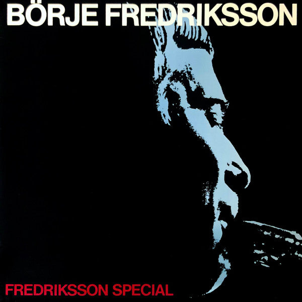 Börje Fredriksson : Fredriksson Special (LP, Album)