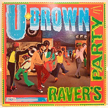 U Brown : Raver's Party (LP, Album)