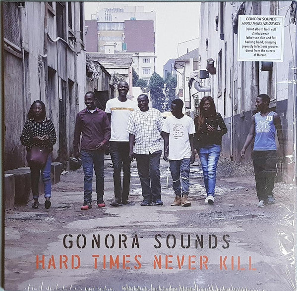 Gonora Sounds : Hard Times Never Kill (LP, Album)