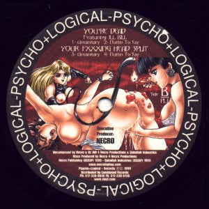 Necro : The Most Sadistic / You're Dead / Your Fxxxing Head Split (12", RP)