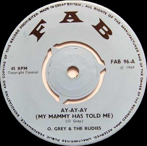 Owen Gray & The Rudies ~ Ay-Ay-Ay (My Mammy Has Told Me) (Vinyl) - Djungel & Jazz