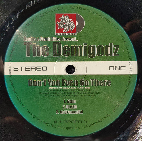 The Demigodz : Don't You Even Go There / Well, Well, Well (12")