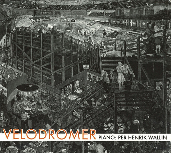 Per Henrik Wallin ~ Velodromer (Vinyl) - Djungel & Jazz