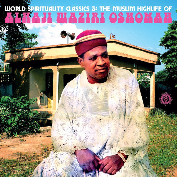 Alhaji Waziri Oshomah ~ The Muslim Highlife Of Alhaji Waziri Oshomah (Vinyl) - Djungel & Jazz