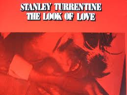 Stanley Turrentine ~ The Look Of Love (Vinyl) - Djungel & Jazz