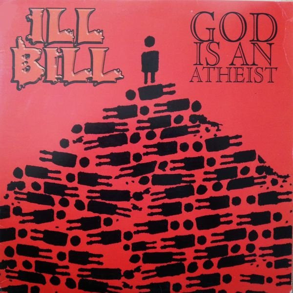Ill Bill : God Is An Atheist (12")