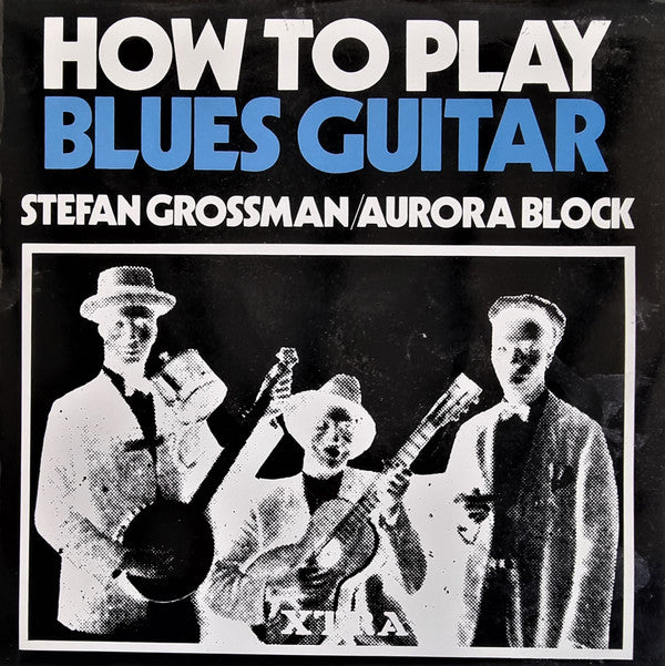 Stefan Grossman / Aurora Block ~ How To Play Blues Guitar (Vinyl) - Djungel & Jazz