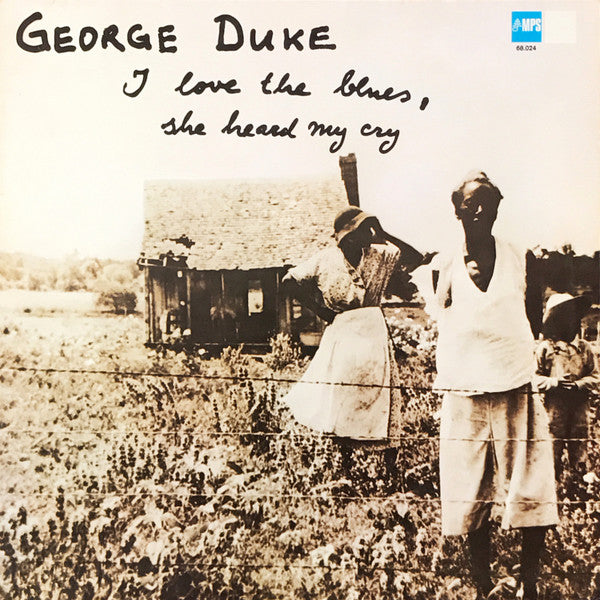 George Duke ~ I Love The Blues, She Heard My Cry (Vinyl) - Djungel & Jazz